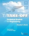 Technical English for Engineering Teacher's Book: Teacher's Book (Take-off!)