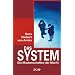 Das System. Die Machenschaften der Macht
