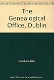 Guide to the Genealogical Office Dublin