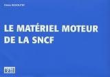 Le matériel moteur de la SNCF
