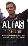 The Pursuit: A Michael Vaughn Novel (Alias)
