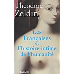 Les Fran�aises et l'Histoire intime de l'humanit�