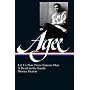 James Agee: Let Us Now Praise Famous Men, A Death in the Family, Shorter Fiction (Library of America)