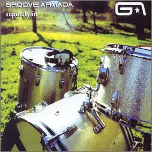 Groove Armada - Superstylin