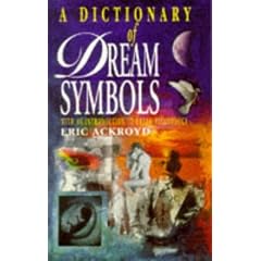 A Dictionary of Dream Symbols: With an Introduction to Dream Psychology
