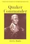 Quaker Commander (Bodie, Idella. Heroes and Heroines of the American Revolution.) (Wheaton Literary Series)