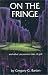 On the Fringe : And Other Uncommon Tales of Golf
