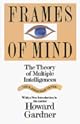 Frames of Mind : The Theory of Multiple Intelligences/Tenth Anniversary Edition