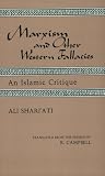 Marxism and Other Western Fallacies : An Islamic Critique