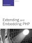 Extending and Embedding PHP