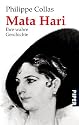 Mata Hari: Ihre wahre Geschichte
