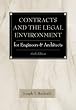 Contracts and the Legal Environment for Engineers and Architects