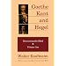 Goethe, Kant, and Hegel: Discovering the Mind. Volume one.