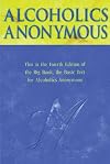 Alcoholics Anonymous: The Story of How Many Thousands of Men and Women Have Recovered from Alcoholism