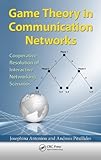 Game theory in communication networks : cooperative resolution of interactive networking scenarios