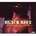 BLACK RIO 2 ORIGINAL SAMBA SOUL