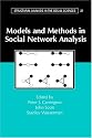 Models and Methods in Social Network Analysis (Structural Analysis in the Social Sciences)