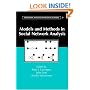 Models and Methods in Social Network Analysis (Structural Analysis in the Social Sciences)