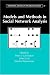 Models and Methods in Social Network Analysis (Structural Analysis in the Social Sciences)