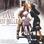 La Vie est belle