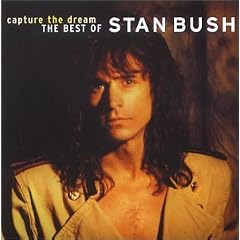 Capture the Dream: The Best of Stan Bush