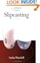 Slipcasting (Ceramics Handbooks)