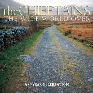 CD-Charts  Music : The Wide World Over: the Very Best of the Chieftains/a 40 Year Celebration