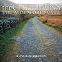 The Wide World Over: the Very Best of the Chieftains/a 40 Year Celebration