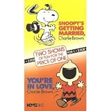Snoopys Getting Married, Charlie Brown & Youre in Love, Charlie Brown ~ Two Shows of Fun for the Price of One