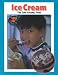 Book Ice Cream: The Cold Creamy Treat (Landau, Elaine. Tasty Treats.)