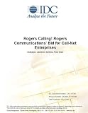 Rogers Calling! Rogers Communications' Bid for Call-Net Enterprises