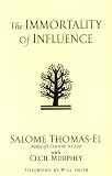 The Immortality Of Influence