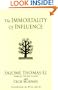 The Immortality Of Influence