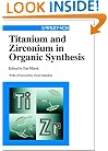 Titanium and Zirconium in Organic Synthesis