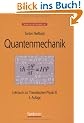 Quantenmechanik: Lehrbuch zur Theoretischen Physik III