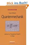 Quantenmechanik: Lehrbuch zur Theoretischen Physik III