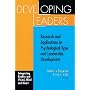 Developing Leaders: Research and Applications in Psychological Type and Leadership Development
