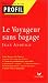Le Voyageur sans bagage (Poche)
