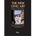 New Civic Art : Elements of Town Planning