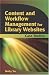 Content and Workflow Management for Library Websites: Case Studies