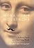 Mona Lisa's Moustache: Making Sense of a Dissolving World