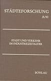 Produkt-Bild: Stadt und Verkehr im Industriezeitalter