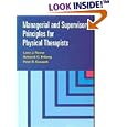 Managerial and Supervisory Principles for Physical Therapists
