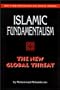 Islamic Fundamentalism: The New Global Threat