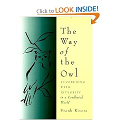 The Way of the Owl: Succeeding with Integrity in a Conflicted World