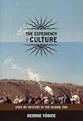 The Expediency of Culture: Uses of Culture in the Global Era (Post-Contemporary Interventions)