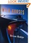 Wild Horses: A Novel