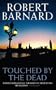 Touched by the Dead