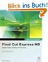Final Cut Express HD [With Dvdrom] (Apple Pro Training)