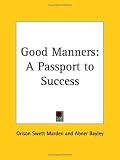 Good Manners: A Passport to Success